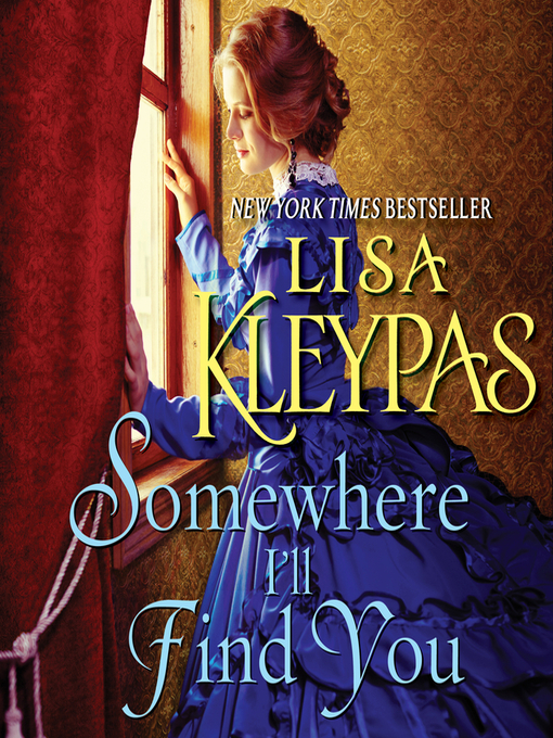 Title details for Somewhere I'll Find You by Lisa Kleypas - Wait list